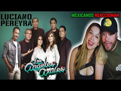 MEXICANS REACT TO LUCIANO PEREYRA x LOS ANGELES AZULES - A WOMAN LIKE YOU!!