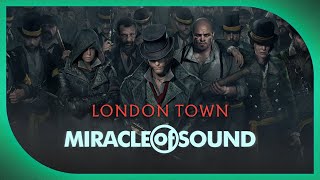 ASSASSIN'S CREED SYNDICATE SONG - London Town by Miracle Of Sound