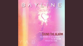 Bayline - Sound The Alarm video