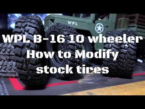 WPL B-16 10 wheeler How to Modify stock tires
