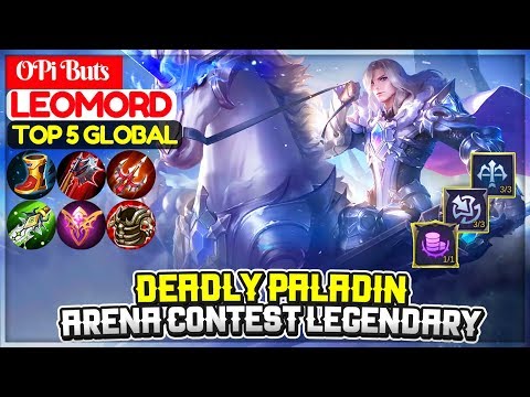 Deadly Paladin, Arena Contest Legendary [ Top 5 Global Leomord ] OPi Buts - Mobile Legends