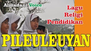 Download lagu Lagu Diniyah - Pileuleuyan (Lagu Perpisahan) - Almadani Voice mp3 Download lagu Lagu Diniyah - Pileuleuyan (Lagu Perpisahan) - Almadani Voice mp3