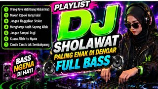 Download lagu 🔥BIKIN CANDU! Playlist Sholawat DJ Paling Enak Didengar, Full Bass Jedag Jedug Mantap Sepanjang Hari mp3