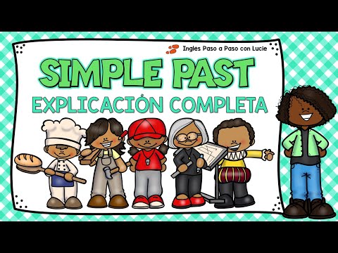 EXPLICACIÓN DEL PASADO SIMPLE EN INGLÉS - VERBOS REGULARES E IRREGULARES EN INGLÉS - AUXILIARY DID