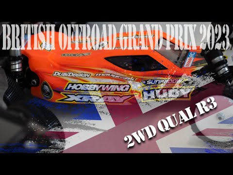 British Offroad Grand Prix 2023 - 2wd Qualifying Round 3 Heat 17 & 18