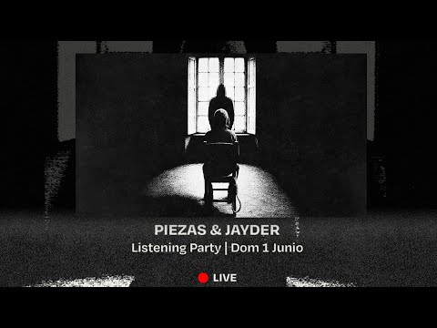 PIEZAS & JAYDER - DUAL | LISTENING PARTY (MURCIA)