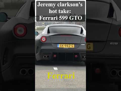 Thumbnail for Jeremy Clarksons opinion on the Ferrari 599 GTO by Ferrari 599
