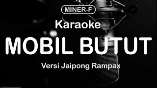 Download lagu MOBIL BUTUT - KARAOKE VERSI KOPLO JAIPONG RAMPAK mp3