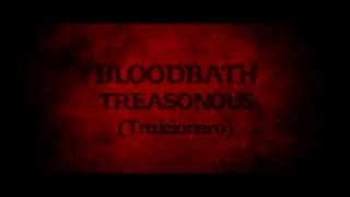 Bloodbath - Treasonous - SUBS ESPAÑOL