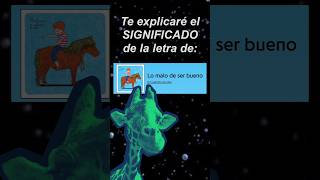 El significado de Lo malo de ser bueno #cuartetodenos #significado #letra #musica #humor #meme