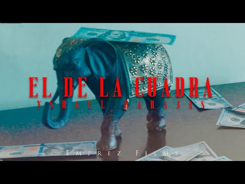 Ysrael Barajas - El De La Cuadra (Video Oficial)