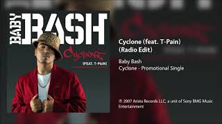 Baby Bash - Cyclone (feat. T-Pain) (Clean/Radio Edit)