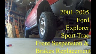 2001-2005 Ford Explorer Sport Trac Front Suspension and Brakes Replacement