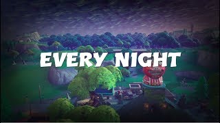 Every Night - Nebu Kiniza  (Fortnite Montage)