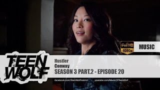 Conway - Hustler | Teen Wolf 3x20 Music [HD]