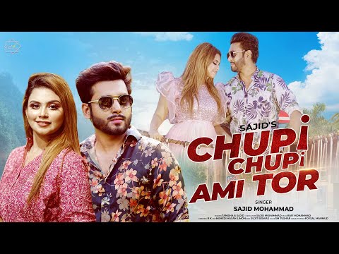 Sajid Mohammad - Chupi Chupi Ami Tor [Official Music Video] 4K - Rafi Mohammad | R K | Sujit Biswas