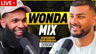 WONDA MIX x CEOCAST - Part 1 | Ramadan Live Stream
