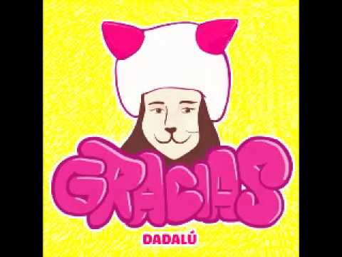 Dadalu- Gracias (Sebastian Carrasco Rmx)