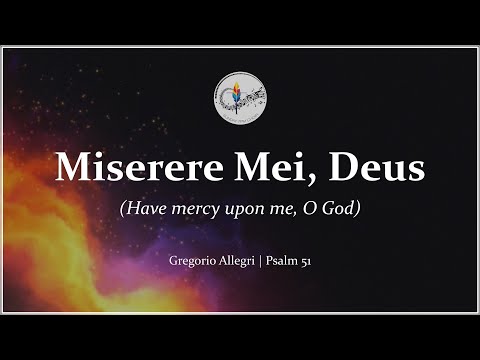 Miserere Mei, Deus (Have Mercy on Me, O God) | Allegri | Choir with Lyrics & Translation