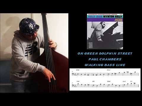 No.10 Walking Bass Transcription  -  Green Dolphin Street/ Paul Chambers