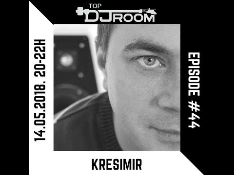 Top DJ Room x Kresimir - EP#44