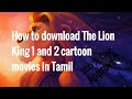 How To Download The Lion King 1 And 2 Cartoon Movie In Tamil