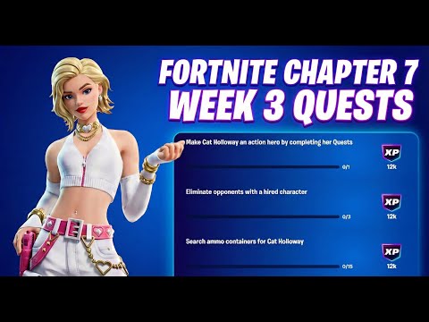 How to Complete ALL Week 3 Quests FAST - Fortnite Chapter 7