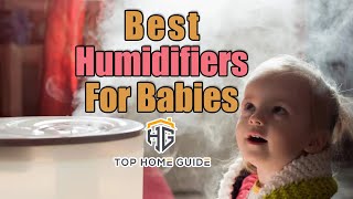 ▶️Humidifiers: Top 5 Best Humidifiers For Babies in 2020 - [