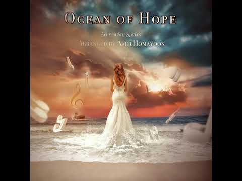 'Ocean of Hope' - Bo young kwon (Arrangement by Amir Homayoon)