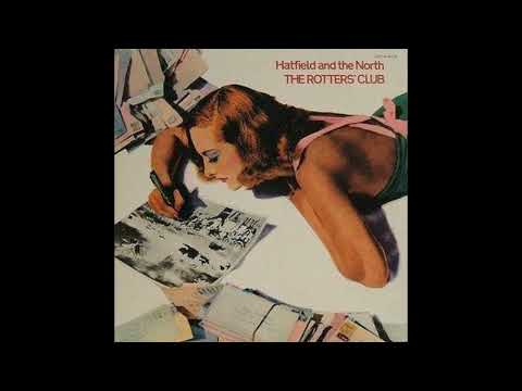 Hatfield and the North - The Rotters' Club - Mumps
