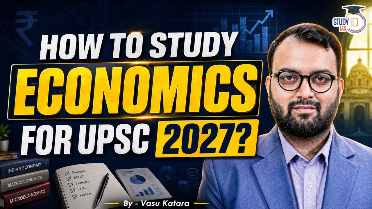 How to Master Economics for UPSC 2027? | Complete Strategy & Guidance | Independence Day Special