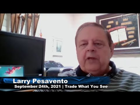 September 24th, Trade What You See with Larry Pesavento
