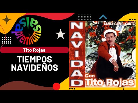 🔥TIEMPOS NAVIDEÑOS por TITO ROJAS - Salsa Premium