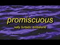 Nelly Furtado, Timbaland - Promiscuous (Lyrics) | you're teasing me you know what i want