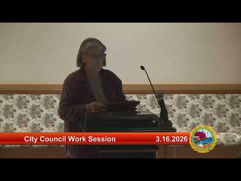 3.16.2026 City Council Work Session