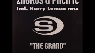 Zagros & Pacific ‎– The Grand (Harry Lemon Remix)