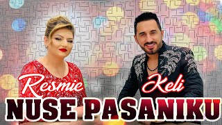 Keli & Resmie Ameti - Nuse Pasaniku / Ah Moj Gru