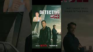 Netflix series recommendation: Detective HOLE. Murder myster, thriller, action. 1season-9 episode