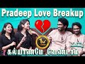 Pradeep Love Breakup | கல்யாணமே வேண்டாம் | Pradeep Ranganathan Exclusive Interview | Iva