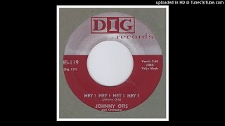 Otis, Johnny and Orch. - Hey! Hey! Hey! Hey! - 1956