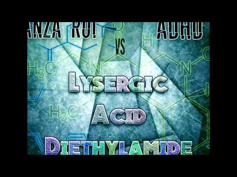 ADHD vs Tanza Rui - Lysergic Acid Diethylamide