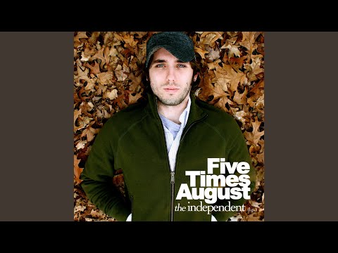 First Time for Everything - Five Times August