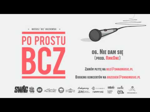 BCZ - Nie Dam Się (prod. RmkOne)