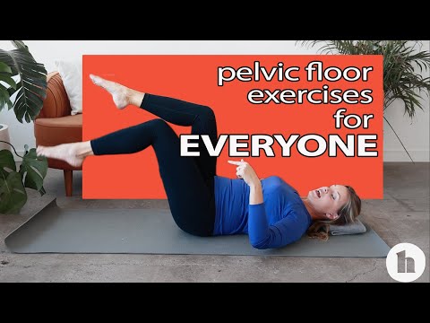 Pelvic Floor Exercises for Everyone (Yes, Everyone)