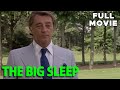 The Big Sleep | FULL MOVIE | Robert Mitchum, Oliver Reed | Gangsters Raymond Chandler Crime