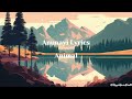 ANIMAL Ammayi Lyrical Telugu Ranbir Kapoor Rashmika M Raghav Pritam Anantha Sandeep ReddyV