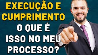 O QUE SIGNIFICA EXECUÇÃO INICIADA OU CUMPRIMENTO DE SENTENÇA INICIADO NO MEU PROCESSO?