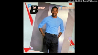 Philip Bailey - I Want To Know You