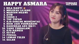Download lagu Full Album Happy Asmara Terbaru  Bila Nanti Dangdut Koplo Jawa Terbaru 2022 mp3