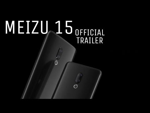 Meizu 15 Official Trailer